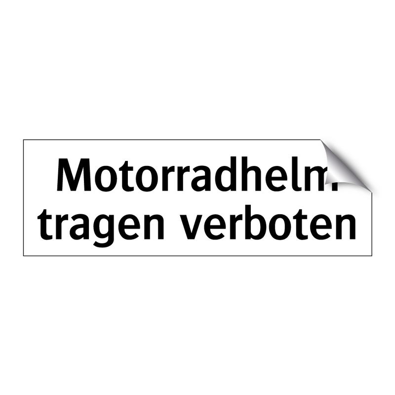 Motorradhelm tragen verboten