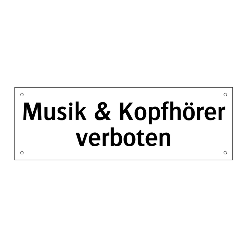 Musik & Kopfhörer verboten