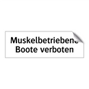 Muskelbetriebene Boote verboten