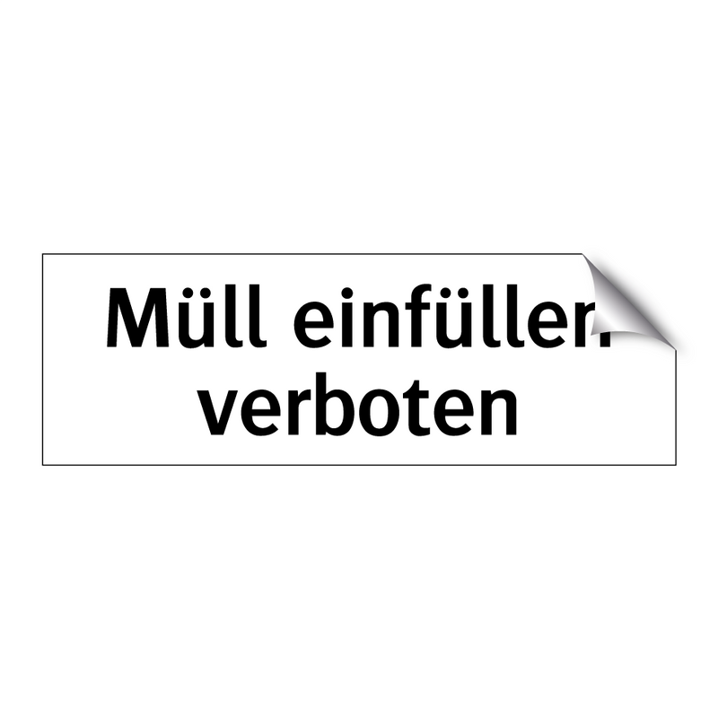 Müll einfüllen verboten