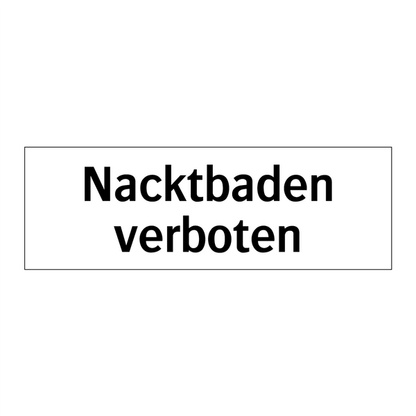 Nacktbaden verboten