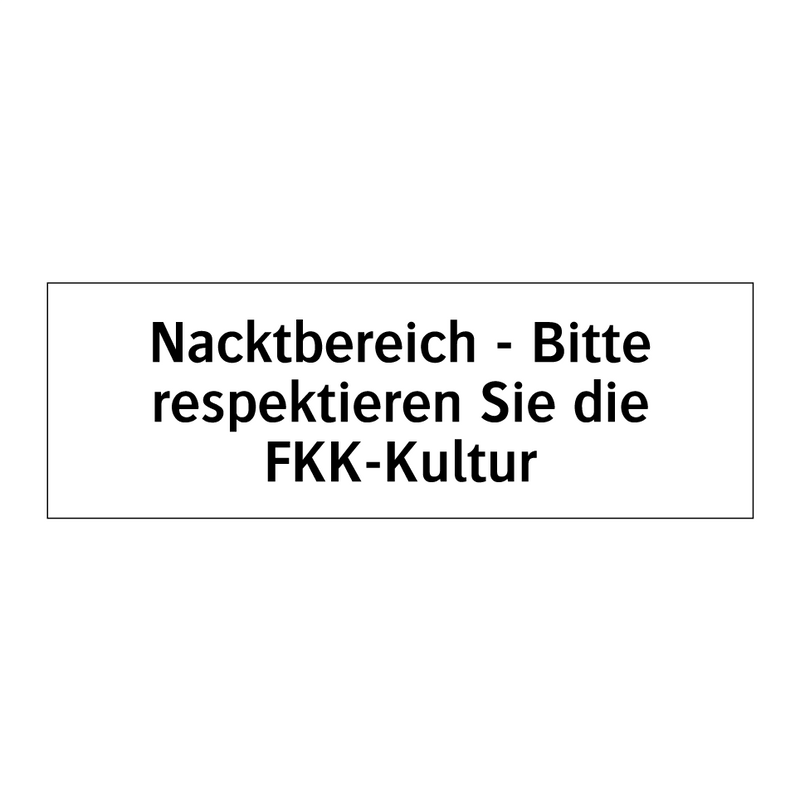 Nacktbereich - Bitte respektieren Sie die FKK-Kultur