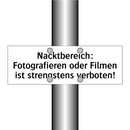 Nacktbereich: Fotografieren oder Filmen ist strengstens verboten!