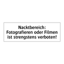 Nacktbereich: Fotografieren oder Filmen ist strengstens verboten!