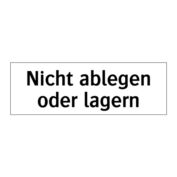 Nicht ablegen oder lagern