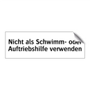 Nicht als Schwimm- oder Auftriebshilfe verwenden