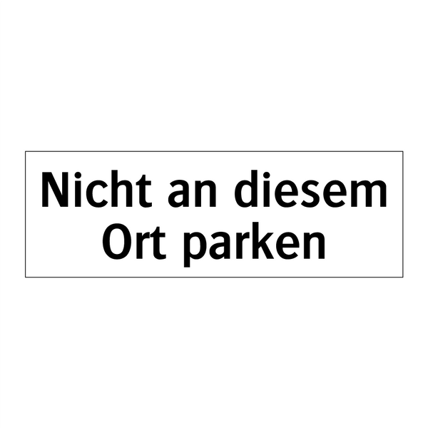 Nicht an diesem Ort parken