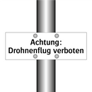 Achtung: Drohnenflug verboten