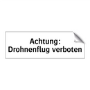 Achtung: Drohnenflug verboten