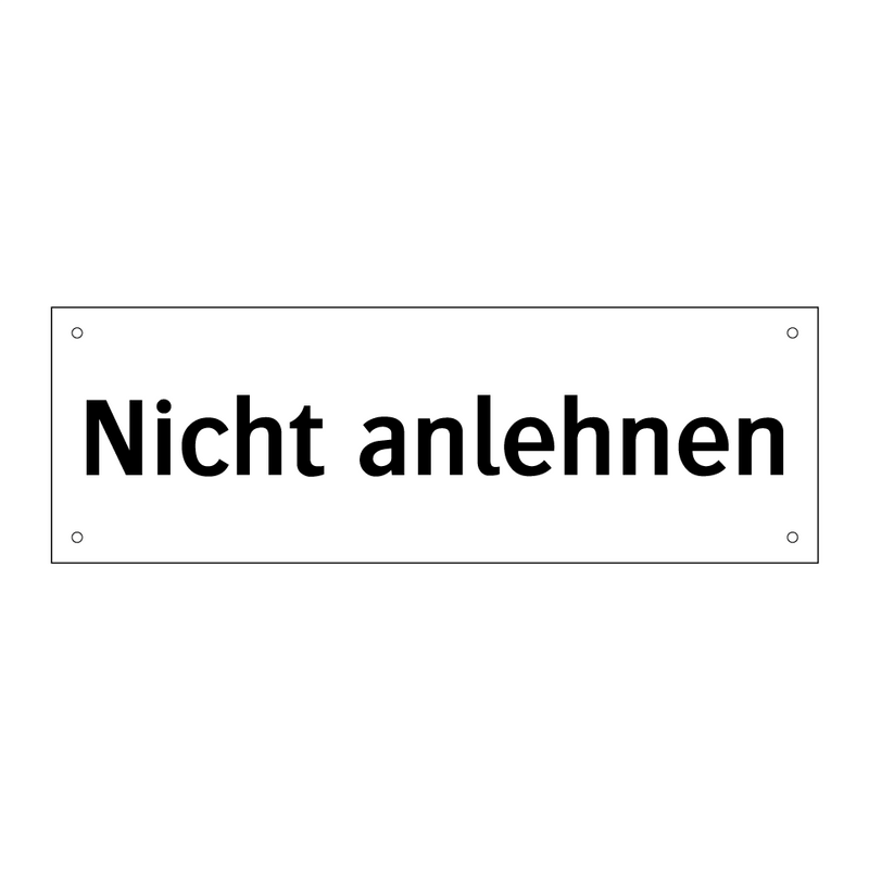 Nicht anlehnen