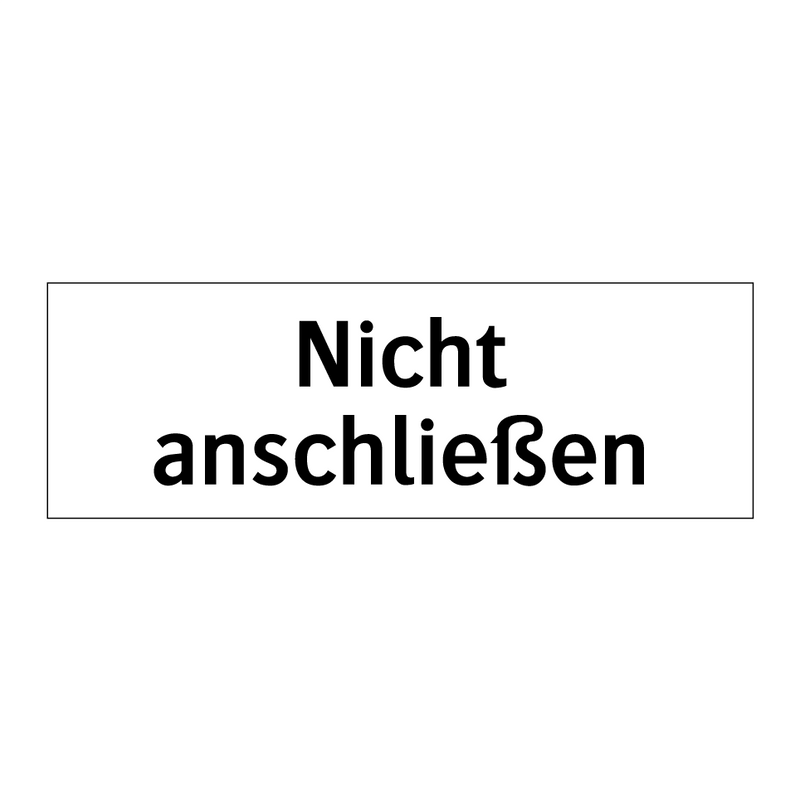Nicht anschließen