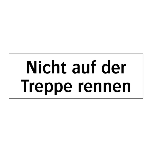 Nicht auf der Treppe rennen