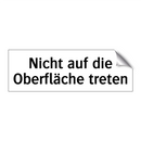 Nicht auf die Oberfläche treten