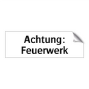Achtung: Feuerwerk