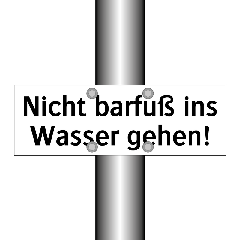 Nicht barfuß ins Wasser gehen!
