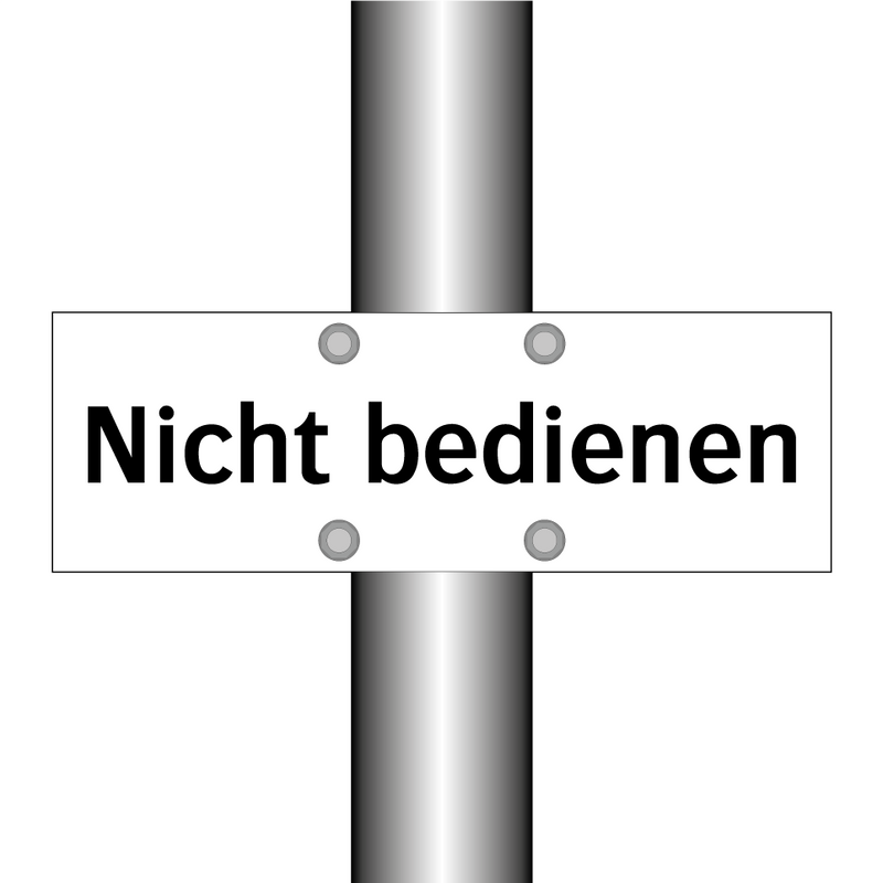 Nicht bedienen