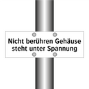 Nicht berühren Gehäuse steht unter Spannung