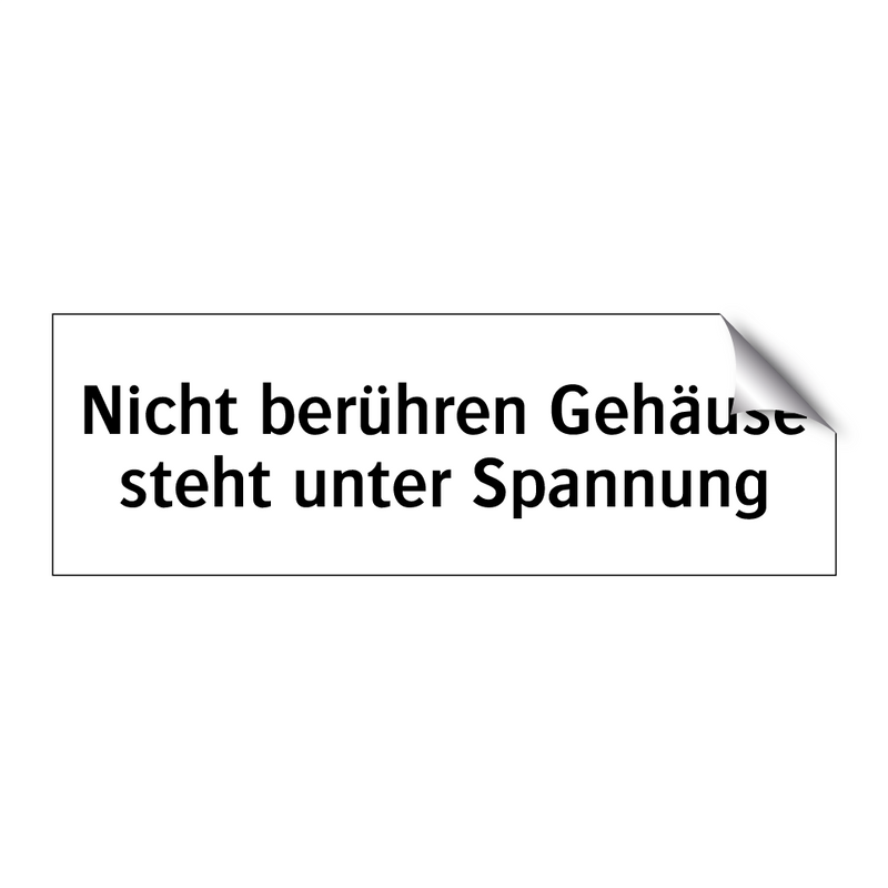 Nicht berühren Gehäuse steht unter Spannung