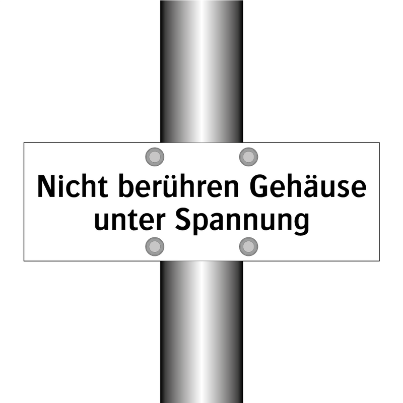 Nicht berühren Gehäuse unter Spannung