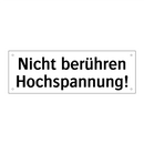 Nicht berühren Hochspannung!