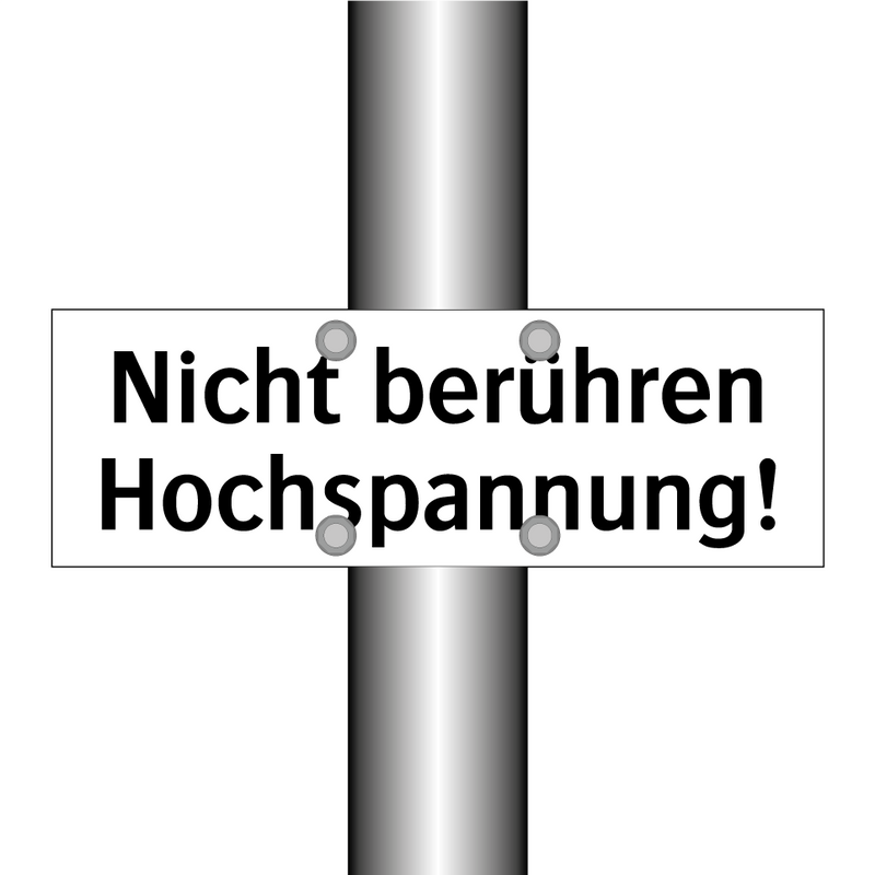 Nicht berühren Hochspannung!