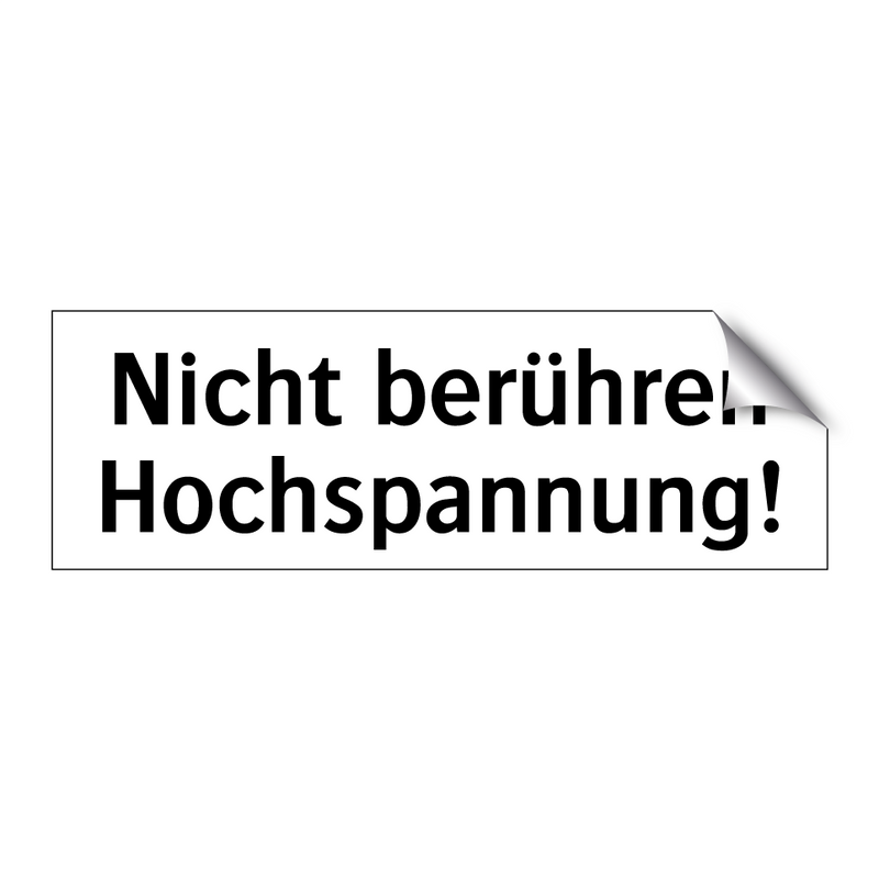 Nicht berühren Hochspannung!