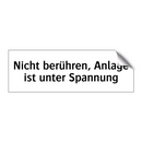 Nicht berühren, Anlage ist unter Spannung