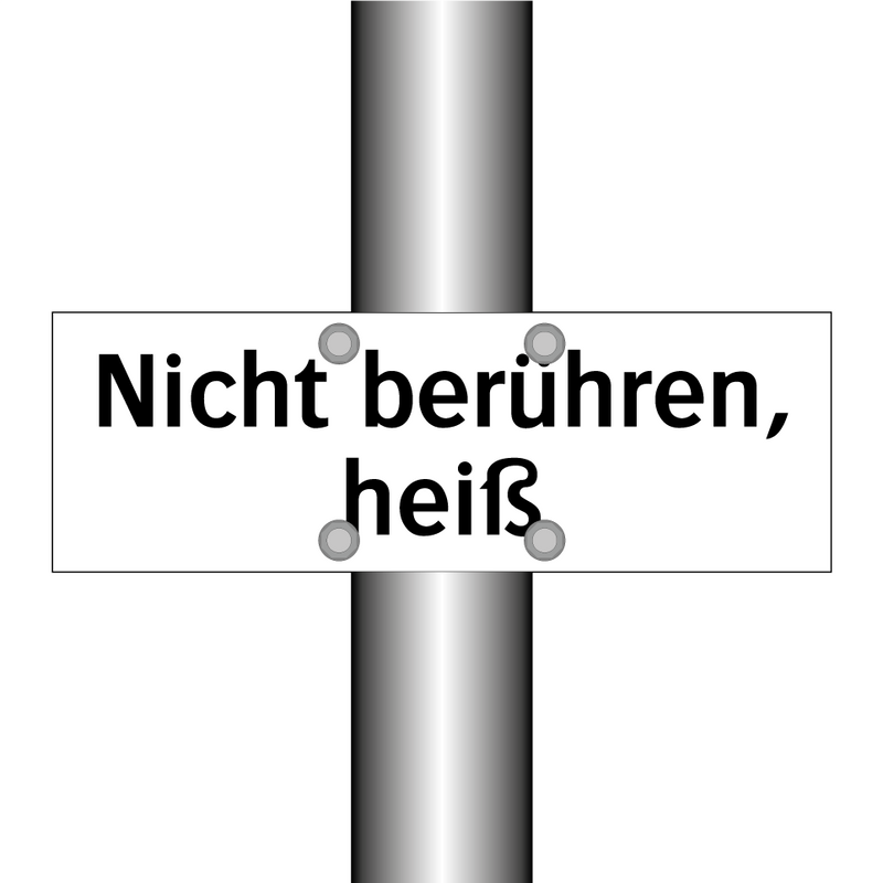 Nicht berühren, heiß