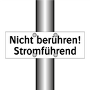 Nicht berühren! Stromführend