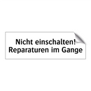 Nicht einschalten! Reparaturen im Gange