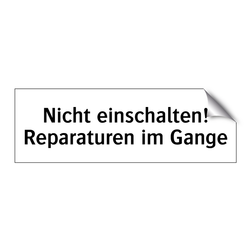 Nicht einschalten! Reparaturen im Gange