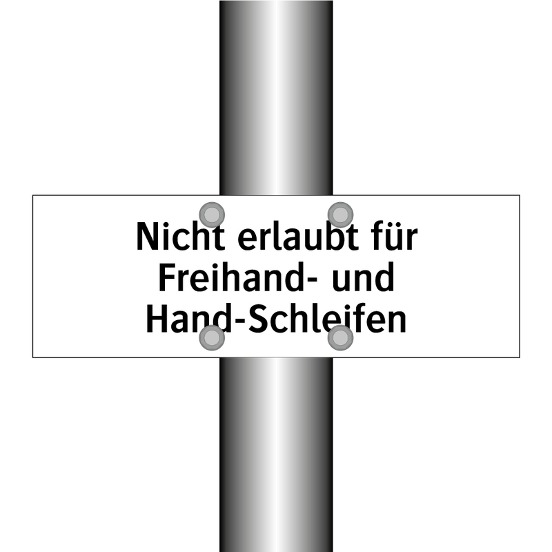 Nicht erlaubt für Freihand- und Hand-Schleifen