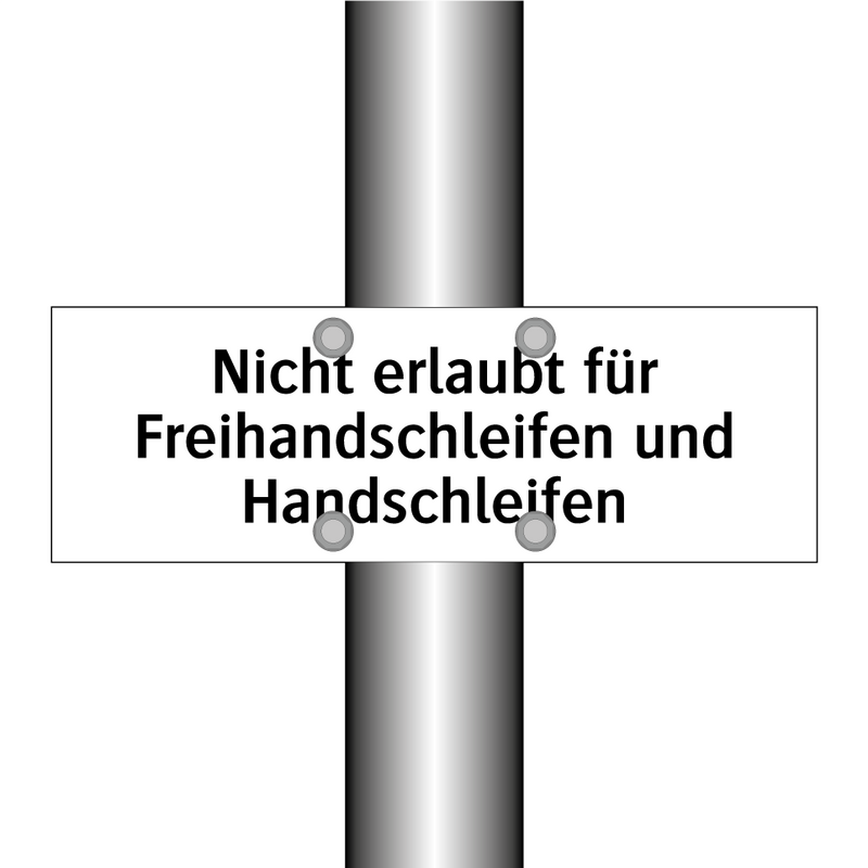 Nicht erlaubt für Freihandschleifen und Handschleifen