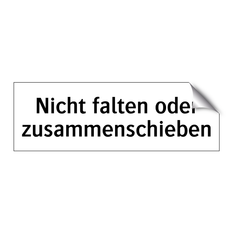 Nicht falten oder zusammenschieben