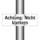 Achtung: Nicht klettern