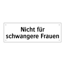 Nicht für schwangere Frauen