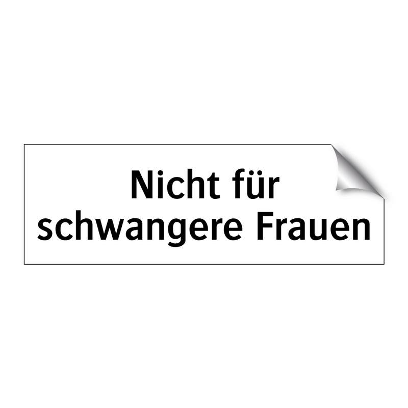 Nicht für schwangere Frauen