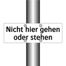 Nicht hier gehen oder stehen