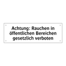 Achtung: Rauchen in öffentlichen Bereichen gesetzlich verboten