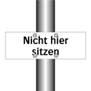 Nicht hier sitzen