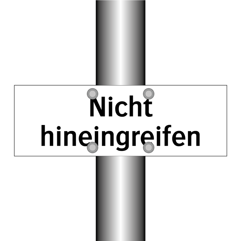 Nicht hineingreifen