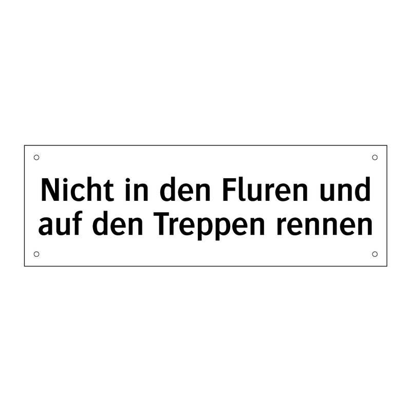 Nicht in den Fluren und auf den Treppen rennen