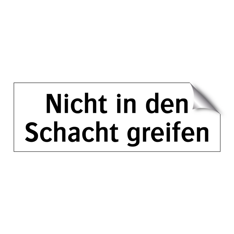 Nicht in den Schacht greifen
