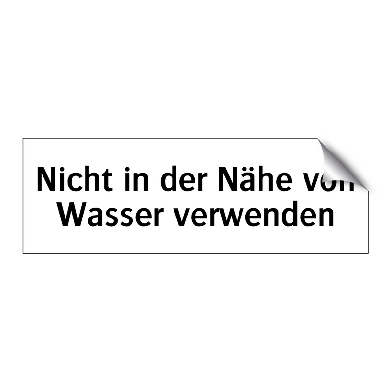 Nicht in der Nähe von Wasser verwenden