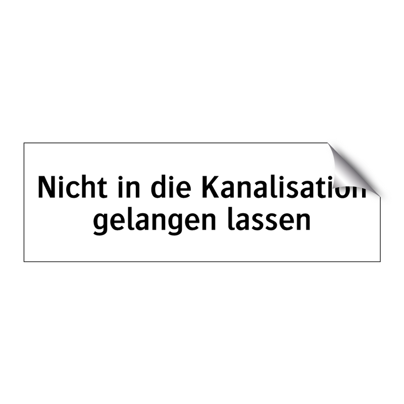 Nicht in die Kanalisation gelangen lassen