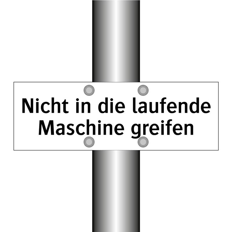 Nicht in die laufende Maschine greifen
