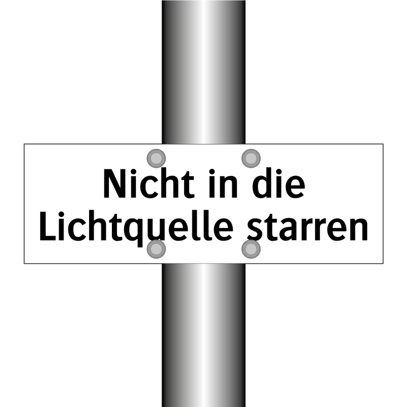 Nicht in die Lichtquelle starren