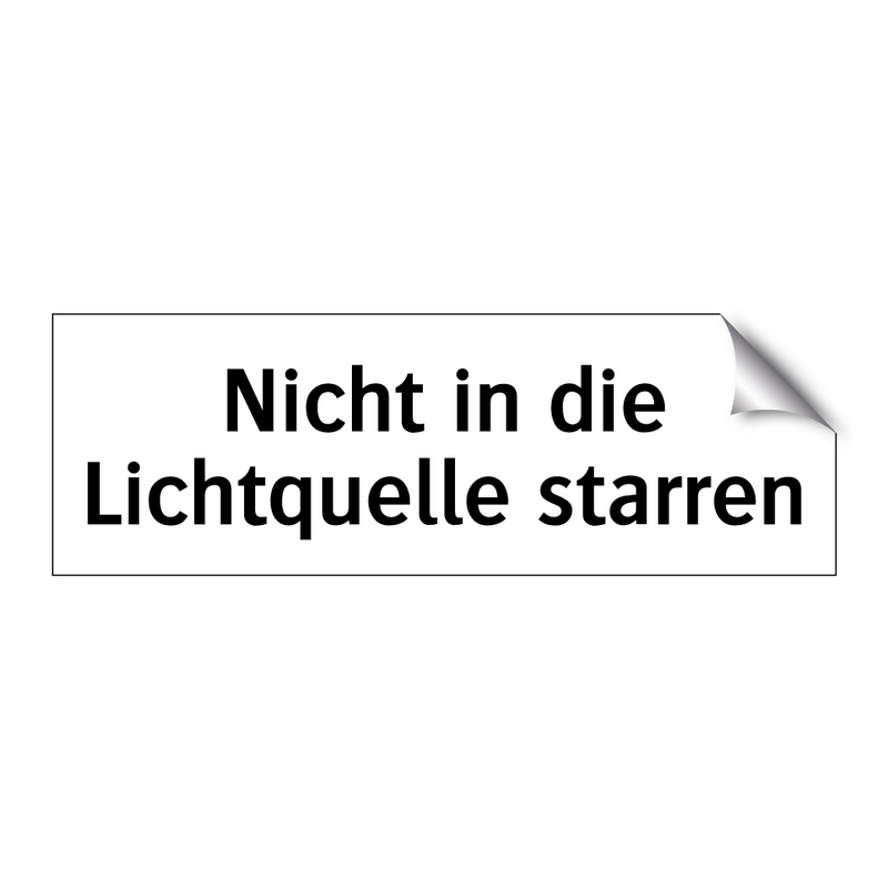 Nicht in die Lichtquelle starren