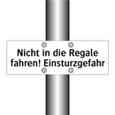 Nicht in die Regale fahren! Einsturzgefahr