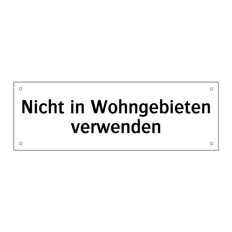 Nicht in Wohngebieten verwenden